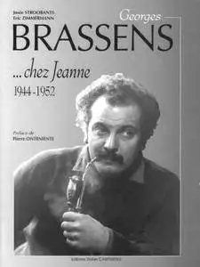 Josée Stroobants, Eric Zimmermann, "Georges Brassens... chez jeanne : 1944-1952"