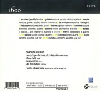 Rinaldo Alessandrini, Concerto Italiano - 1600: Bononcini, Castello, dall'Abaco, Frescobaldi, Gabrieli, Legrenzi (2011)