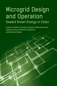 Microgrid Design and Operation : Toward Smart Energy in Cities