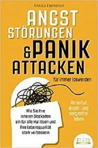 ANGSTSTÖRUNGEN & PANIKATTACKEN für immer loswerden