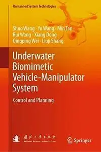 Underwater Biomimetic Vehicle-Manipulator System: Control and Planning