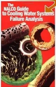 Harvey M. Herro, Robert D. Port, «The Nalco Guide to Cooling Water System Failure Analysis» (Reupload) 