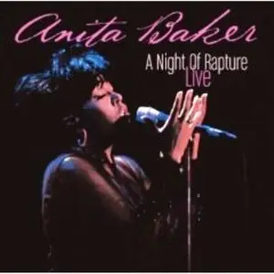 Anita Baker - A Night Of Rapture (Live) (2004)