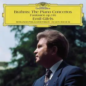 Emil Gilels - Brahms: The Piano Concertos, Fantasien Op. 116 (1972/1976/2015) [Official Digital Download 24/96]
