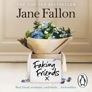 «Faking Friends» by Jane Fallon