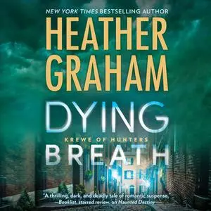 «Dying Breath» by Heather Graham