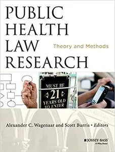 Public Health Law Research: Theory and Methods