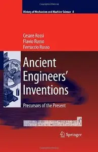 Ancient Engineers' Inventions: Precursors of the Present (Repost)