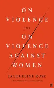 On Violence and On Violence Against Women