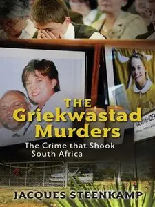 The Griekwastad Murders: The Crime That Shook South Africa (Repost)