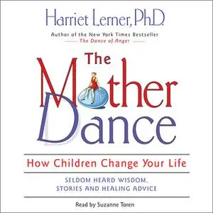 «The Mother Dance» by Harriet Lerner