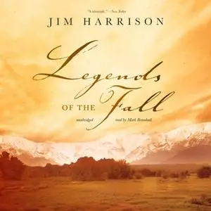 «Legends of the Fall» by Jim Harrison