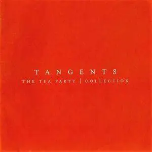 The Tea Party - Tangents: The Tea Party Collection (2000)