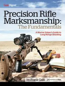 Precision Rifle Marksmanship: The Fundamentals