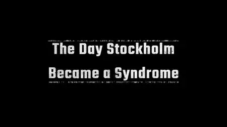 The Day Stockholm Became A Syndrome (2022)