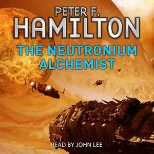 «The Neutronium Alchemist» by Peter F. Hamilton