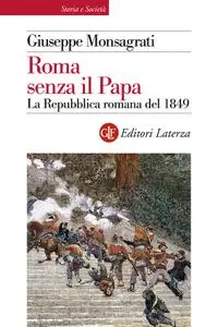 Giuseppe Monsagrati - Roma senza il papa