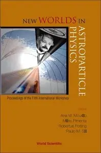 New Worlds in Astroparticle Physics (repost)