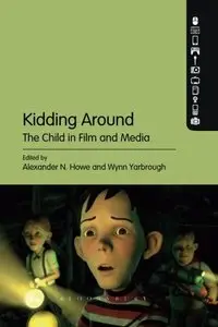 Kidding Around: The Child in Film and Media