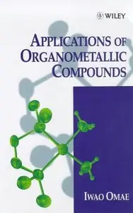 Applications of Organometallic Compounds (repost)
