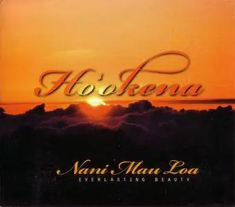 Ho'okena - Nani Mau Loa (Everlasting Beauty) (2009) {Ho'omau Inc.} **[RE-UP]**