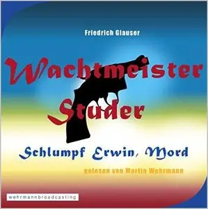 Friedrich Glauser - Schlumpf Erwin, Mord