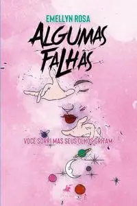 «Algumas falhas» by Emellyn Rosa