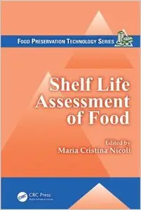 Shelf Life Assessment of Food (Food Preservation Technology) (repost)