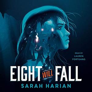 Eight Will Fall [Audiobook]
