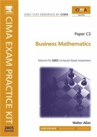 CIMA Exam Practice Kit: Business Mathematics (Repost)