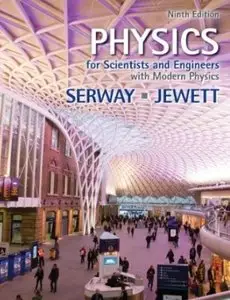 Physics for Scientists and Engineers with Modern Physics (9 edition) (Repost)