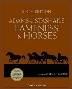 Adams and Stashak's Lameness in Horses, Sixth Edition (Repost)