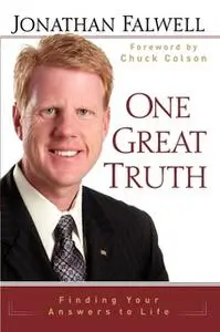 «One Great Truth: Finding Your Answers to Life» by Jonathan Falwell