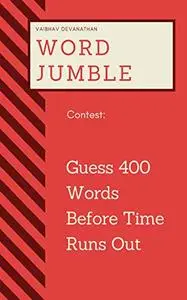 Word Jumble Contest: Guess 400 Words Before Time Runs Out