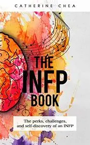 The INFP Book: The perks, challenges, and self-discovery of an INFP