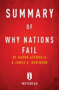 «Summary of Why Nations Fail» by Instaread