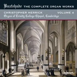 Buxtehude: Complete Organ Works Vol 4 - Christopher Herrick (2011)