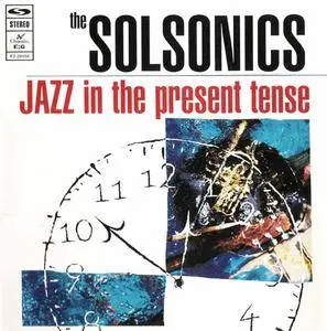 The Solsonics - Jazz In The Present Tense (1994) {Chrysalis/EMI Record Group} **[RE-UP]**