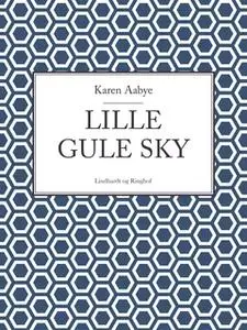 «Lille gule sky» by Karen Aabye