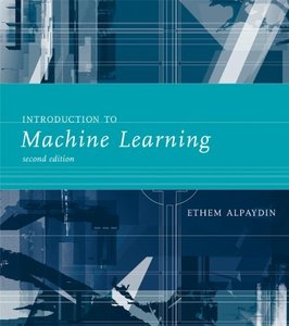 Introduction to Machine Learning, 2th Edition (repost)