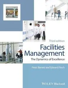 Facilities Management: The Dynamics of Excellence (repost)