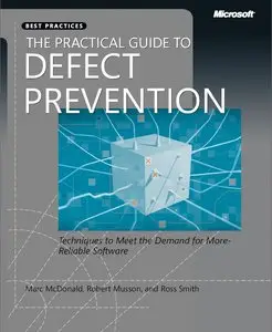 The Practical Guide to Defect Prevention (Best Practices)