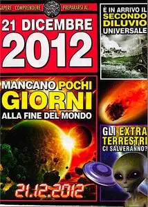 21 Dicembre 2012 - Speciale Fine del Mondo