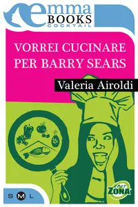 Valeria Airoldi – Vorrei cucinare per Barry Sears