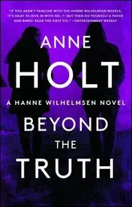 «Beyond the Truth» by Anne Holt