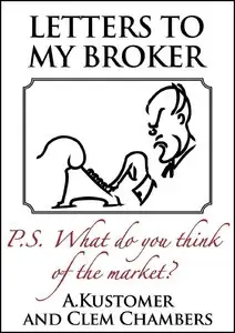 Clem Chambers - Letters to my Broker