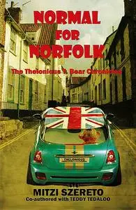 «Normal for Norfolk» by Mitzi Szereto, Teddy Tedaloo