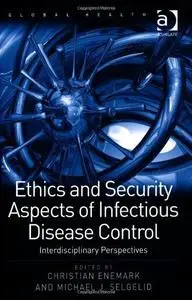 Ethics and Security Aspects of Infectious Disease Control: Interdisciplinary Perspectives