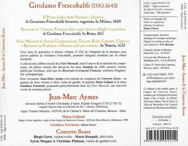 Jean-Marc Aymes, Mara Galassi, Concerto Soave - Frescobaldi: Fantasie, Ricercari & Canzoni, Fiori Musicali (2010) (Repost)