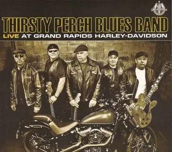 Thirsty Perch Blues Band Discography (2009-2012)